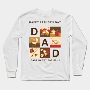 Dada Daddy Dad Bruh nember one Long Sleeve T-Shirt